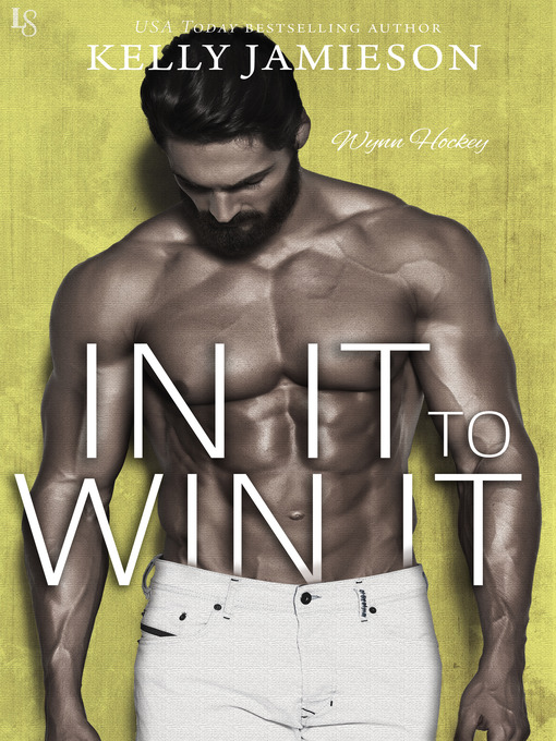 Title details for In It to Win It by Kelly Jamieson - Available